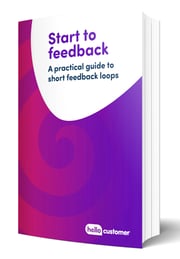 hello customer start to feedback guide