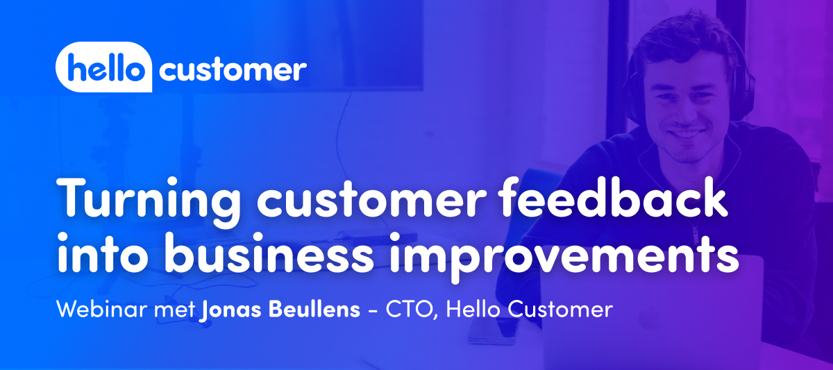 Webinar: Turning customer feedback into business improvements